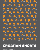 Croatian Shorts, Clermont-Ferrand 2014